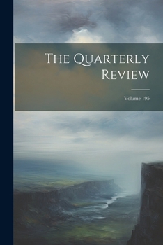 Paperback The Quarterly Review; Volume 195 Book