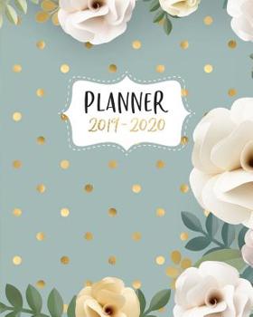 Planner 2019-2020: 18 Month Academic Planner. Monthly and Weekly Calendars, Daily Schedule, Important Dates, Mood Tracker, Goals and Thoughts all in One!