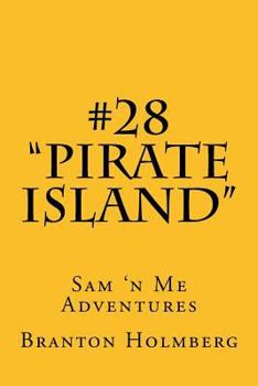Paperback #28 "Pirate Island": Sam 'n Me(TM) adventure books Book