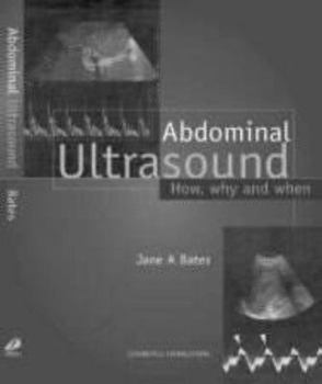 Hardcover Abdominal Ultrasound: How, Why and When Book