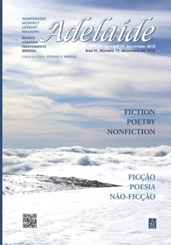 Paperback Adelaide: Independent Monthly Literary Magazine, No. 19, December 2018 Book