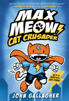 Hardcover Max Meow Book 1: Cat Crusader: (A Graphic Novel) Book