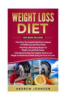 Paperback Weight Loss Diet: Intermittent Fasting, Meal Prep, Meal Prep 101 Book