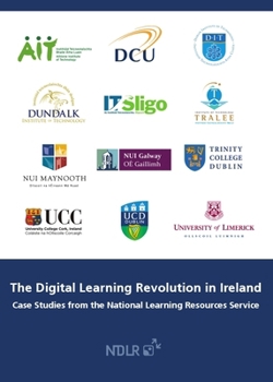 Hardcover The Digital Learning Revolution in Ireland: Case Studies from the National Learning Resources Service Book