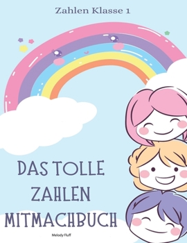 Paperback Das tolle Zahlen Mitmachbuch - Klasse 1 [German] Book