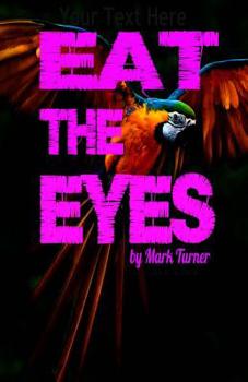 Paperback Eat the Eyes Book