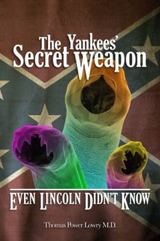 Paperback The Yankees' Secret Weapon: Even Lincoln Didn't Know Book