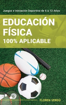 Hardcover Educación Física 100% Aplicable [Spanish] Book