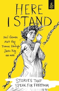 Here I Stand: Stories That Speak For Freedom