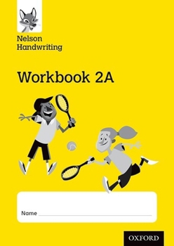 Nelson Handwriting: Year 2/Primary 3: Workbook 2A (pack of 1