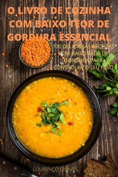 Paperback O Livro de Cozinha Com Baixo Teor de Gordura Essencial [Portuguese] Book