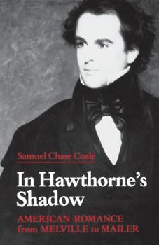 Paperback In Hawthorne's Shadow: American Romance from Melville to Mailer Book