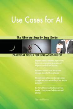 Paperback Use Cases for AI The Ultimate Step-By-Step Guide Book