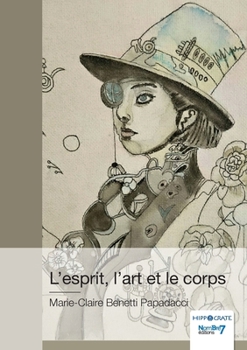 Paperback L'esprit, l'art et le corps [French] Book