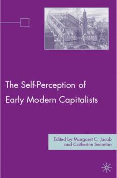 Hardcover The Self-Perception of Early Modern Capitalists Book