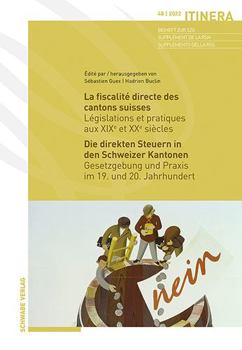 Paperback La Fiscalite Directe Des Cantons Suisses / Die Direkten Steuern in Den Schweizer Kantonen: Legislations Et Pratiques Aux Xixe Et Xxe Sie'cles / Gesetz [German] Book