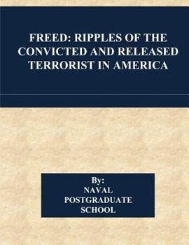 Paperback Freed: Ripples of the Convicted and Released Terrorist in America Book