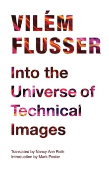 Into the Universe of Technical Images - Book #5 of the Futuros Próximos
