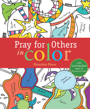 Paperback Pray for Others in Color: With Sybil Macbeth, Author of Praying in Color Book