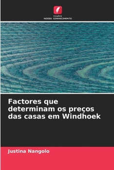 Paperback Factores que determinam os preços das casas em Windhoek [Portuguese] Book