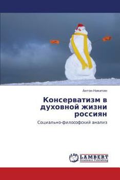 Paperback Konservatizm V Dukhovnoy Zhizni Rossiyan [Russian] Book