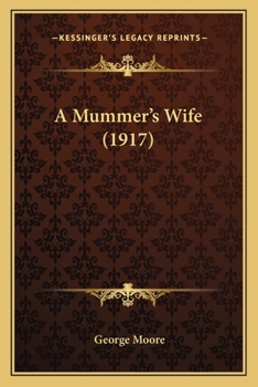 Paperback A Mummer's Wife (1917) Book