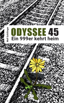 Paperback Odyssee 45: Ein 999er kehrt heim (German Edition) [German] Book
