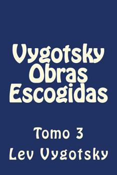 Paperback Vygotsky Obras Escogidas: Tomo 3 [Spanish] Book