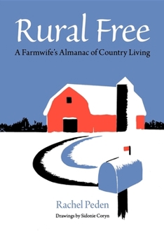 Paperback Rural Free: A Farmwife's Almanac of Country Living Book