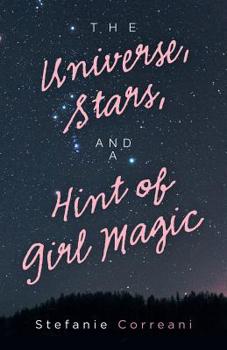 Paperback The Universe, Stars, and a Hint of Girl Magic Book
