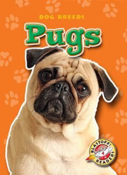 Pugs (Blastoff! Readers: Dog Breeds) - Book  of the Dog Breeds