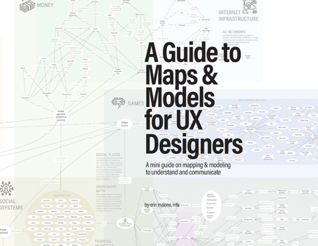 A Guide to Maps & Models for UX Designers B0CN8K7Z9D Book Cover