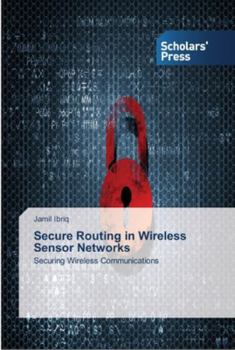 Paperback Secure Routing in Wireless Sensor Networks Book