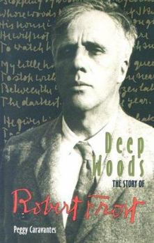 Library Binding Deep Woods: The Story of Robert Frost Book