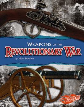 Hardcover Weapons of the Revolutionary War Book
