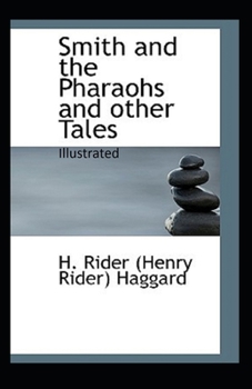 Paperback Smith and the Pharaohs, And Other Tales Illustrated Book