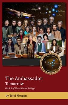 Paperback The Ambassador: Tomorrow: Book 3 of The Alliance Trilogy Book