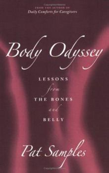 Paperback Body Odyssey: Lessons from the Bones and Belly Book