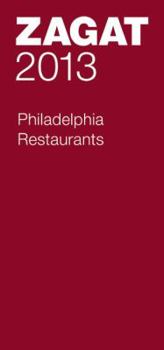 Paperback 2013 Philadelphia Restaurants (Zagat Guides) Book