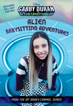 Paperback Gabby Duran and the Unsittables: Alien Babysitting Adventures Book