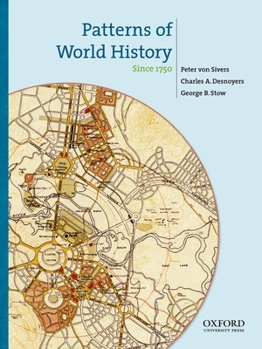 Paperback Patterns of World History, Volume 3: Since 1750 Book