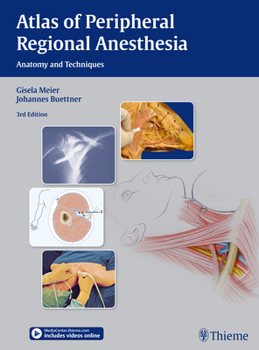 Hardcover Atlas of Peripheral Regional Anesthesia: Anatomy and Techniques Book