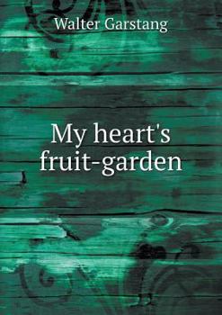 Paperback My heart's fruit-garden Book