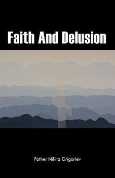 Paperback Faith and Delusion Book