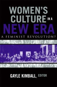 Paperback Women's Culture in a New Era: A Feminist Revolution? Book