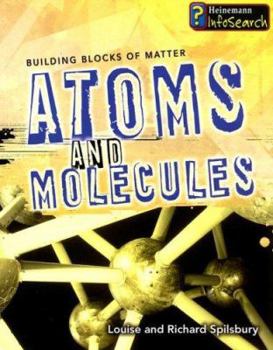 Atoms and Molecules (Building Blocks of Matter) - Book  of the Building Blocks Of Matter