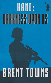 Kane: Darkness Upon Us (Fear the Reaper)