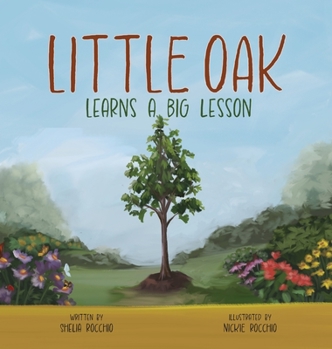 Hardcover Little Oak Learns a Big Lesson Book