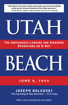 Paperback Utah Beach: The Amphibious Landing and Airborne Operations on D-Day, June 6, 1944 Book