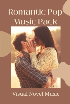 Paperback Romantic Pop Music Pack: Visual Novel Music: Romance Fiction Books For Adults Book